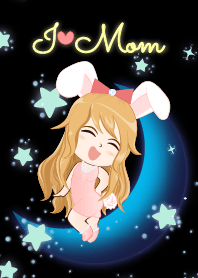 I love Mom - Bunny girl on Blue Moon