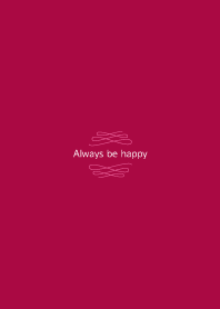 "Always be happy "simple theme