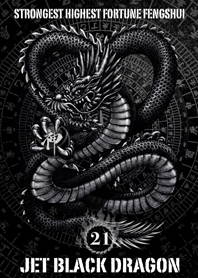 Jet black dragon Lucky 21