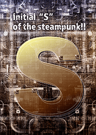 Initial "S" of the steampunk!!