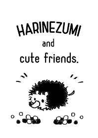 HARINEZUMI and CUTE FRIENDS.