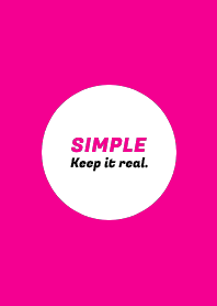 SIMPLE -Keep it real.- THEME 38
