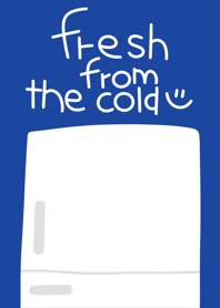 Fresh From the Cold