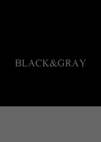 Black and gray. SIMPLE.