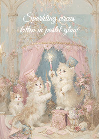 Sparkling circus kitten in pastel glow