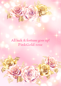 All luck & fortune goes up! PinkGoldrose