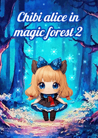Chibi alice in magic forest 2