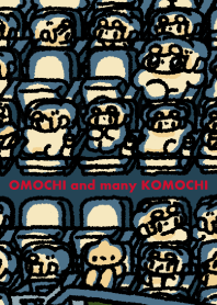OMOCHI and many KOMOCHI in cinema