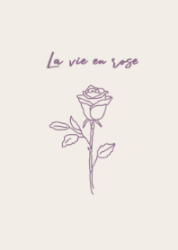 La vie en rose -purplebeige-
