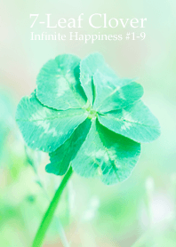 7-Leaf Clover Infinite Happiness #1-9