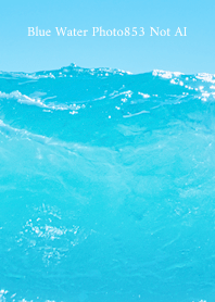 Blue Water Photo853 Not AI