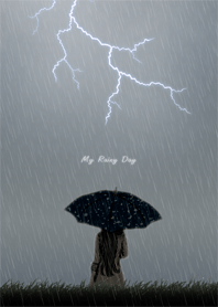 My Rainy Day...
