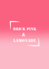Brick Pink & Lamonade
