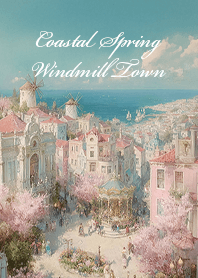 Coastal Spring Windmill Town