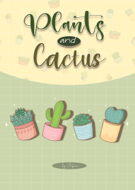 Plants and Cactus