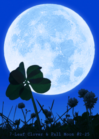 七つ葉のクローバー & Full Moon #2-25