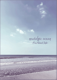 Nostalgic Ocean 2 / Natural Style