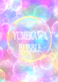 Yumekawa Bubble