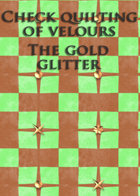 Check quilting of velours<gold glitter>