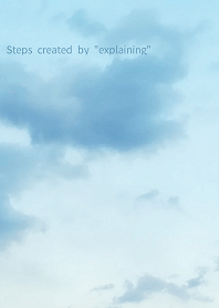 Steps created by "explaining"