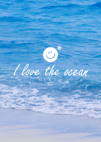 I love the ocean SMILE 6