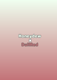 HoneydewxDullRed-TKCJ