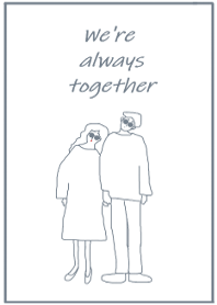 We're always together / dustynavy