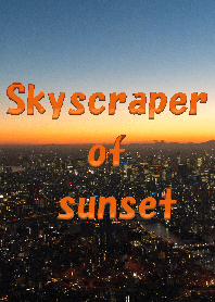 Skyscraper of sunset