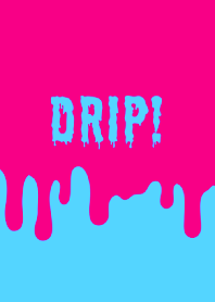DRIP! THEME /25