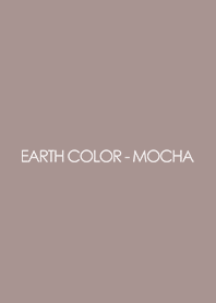 EARTH COLOR - MOCHA
