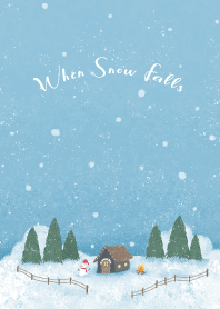 When Snow Falls