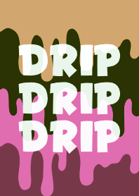 DRIP DRIP DRIP THEME 68