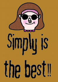 Big Sister, Siimply is the best.