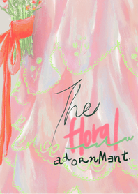 the floral adornment (revised version)