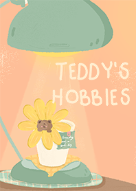 Teddy's Hobbies