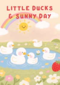 Little Ducks & Sunny Day