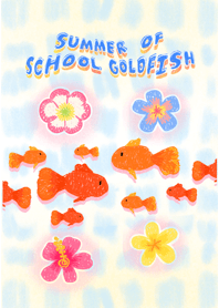 Summer of SCH goldfish (revised version)