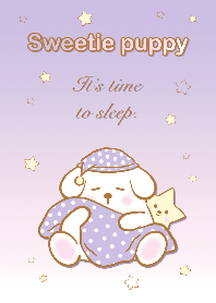 Sweetie puppy : It is time to sleep!