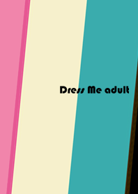 Dress Me adult