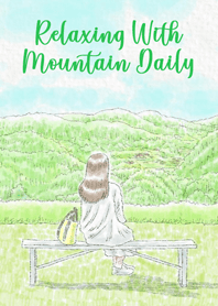 Relaxing With Mountain Daily