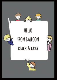 ブラック&グレー/ hello from balloon