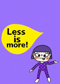 Win, less is more.