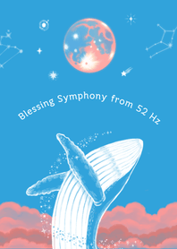 Blessing Symphony from 52 Hz