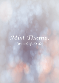 mist theme.