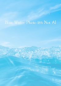 Blue Water Photo 184 Not AI