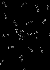 Bone to be wild