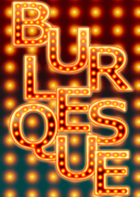 BURLESQUE