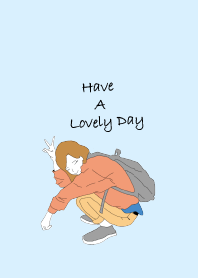 have a lovely day