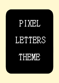 PIXEL LETTERS THEME[BLACK]j-LIGHT YELLOW