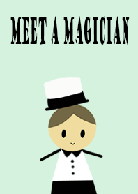 meet a magician